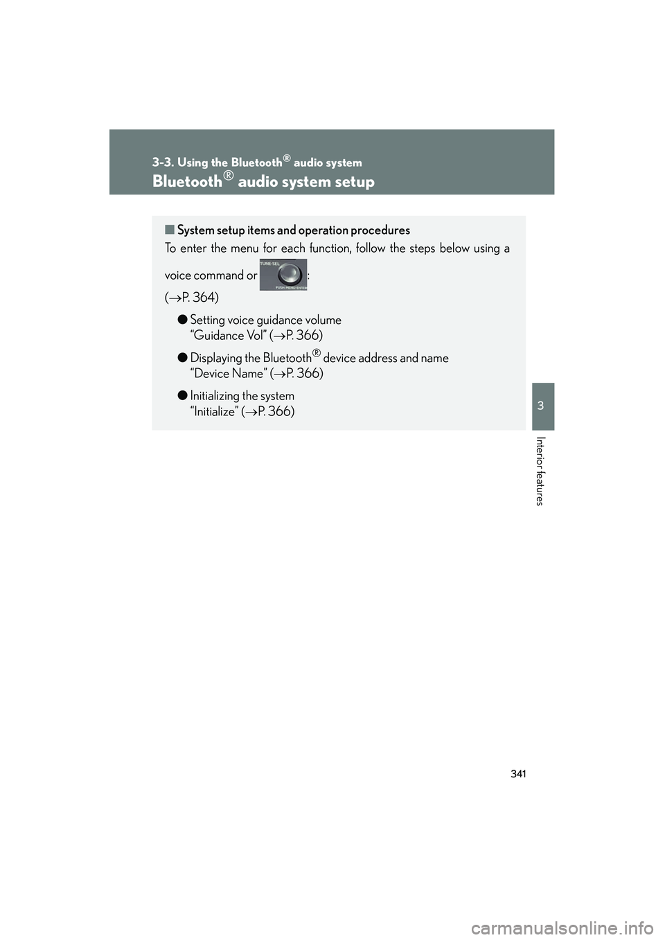 Lexus HS250h 2012 Manual PDF 341
3-3. Using the Bluetooth® audio system
3
Interior features
HS250h_U_75050U
Bluetooth® audio system setup
■System setup items and operation procedures
To enter the menu for each function, follo Lexus HS250h 2012 Manual PDF 341
3-3. Using the Bluetooth® audio system
3
Interior features
HS250h_U_75050U
Bluetooth® audio system setup
■System setup items and operation procedures
To enter the menu for each function, follo