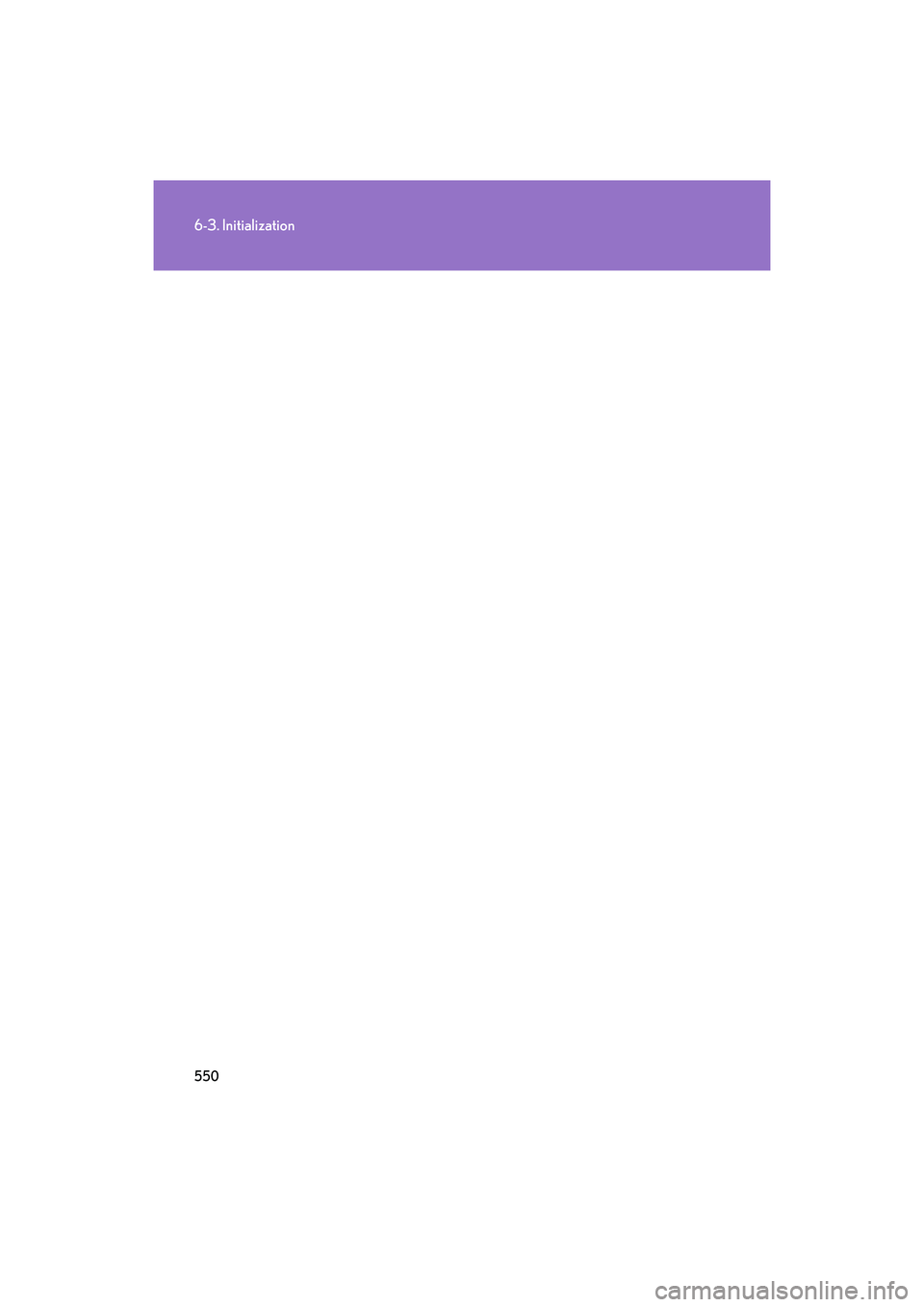 Lexus IS F 2014 Owners Manual 550
6-3. Initialization
IS F_U Lexus IS F 2014 Owners Manual 550
6-3. Initialization
IS F_U