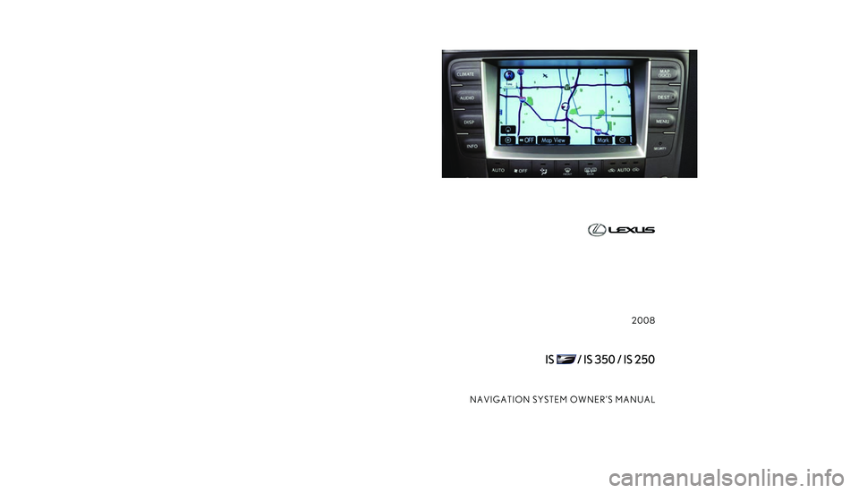 Lexus IS F 2008  Navigation Manual �$
�
�.�& �+
�4
�, �-
�6
�% �3
�
�
�
�
�
�
�
�
�� 