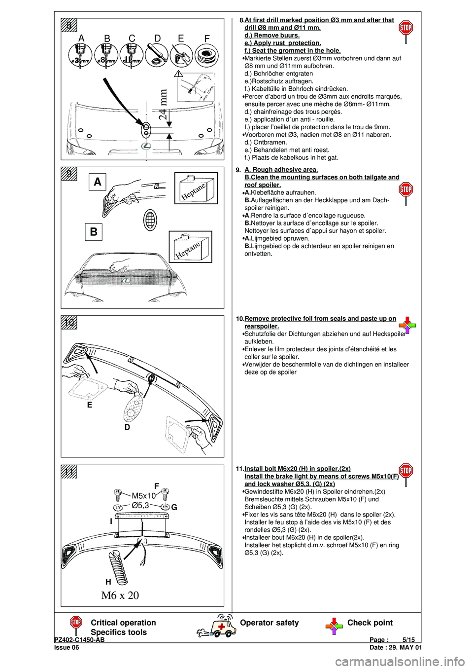 Lexus IS200 1999  Spoiler, rear, elegant, Sedan PZ402-C1450-ABPage :        5/15
Issue 06Date : 29. MAY 01
1234567
1234567
1234567
1234567
1234567
12345678
1234567
1234567
1234567
1234567
1234567
12345679
1234567
1234567
1234567
1234567
1234567
123