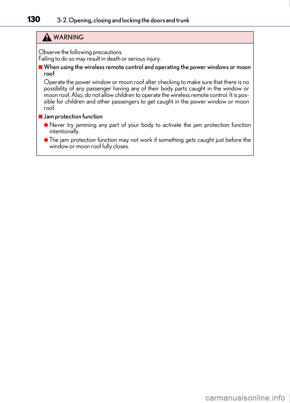 Lexus IS200t 2017 Owners Manuals 1303-2. Opening, closing and locking the doors and trunk
IS200t_EE(OM53D77E)
WARNING
Observe the following precautions.
Failing to do so may result in death or serious injury.
■When using the wirel Lexus IS200t 2017 Owners Manuals 1303-2. Opening, closing and locking the doors and trunk
IS200t_EE(OM53D77E)
WARNING
Observe the following precautions.
Failing to do so may result in death or serious injury.
■When using the wirel