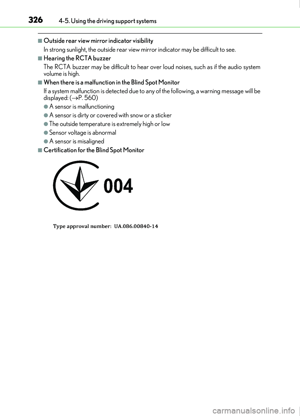 Lexus IS200t 2017 s Repair Manual 3264-5. Using the driving support systems
IS200t_EE(OM53D77E)
■Outside rear view mirror indicator visibility
In strong sunlight, the outside rear view mirror indicator may be difficult to see.
■He Lexus IS200t 2017 s Repair Manual 3264-5. Using the driving support systems
IS200t_EE(OM53D77E)
■Outside rear view mirror indicator visibility
In strong sunlight, the outside rear view mirror indicator may be difficult to see.
■He