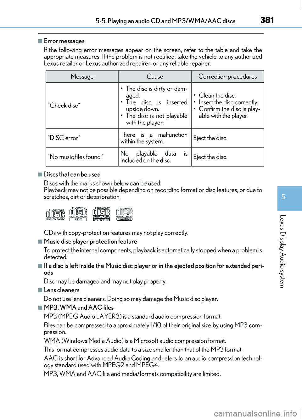 Lexus IS200t 2017  Owners Manuals 3815-5. Playing an audio CD and MP3/WMA/AAC discs
5
Lexus Display Audio system
IS200t_EE(OM53D77E)
■Error messages
If the following error messages appear on the screen, refer to the table and take t