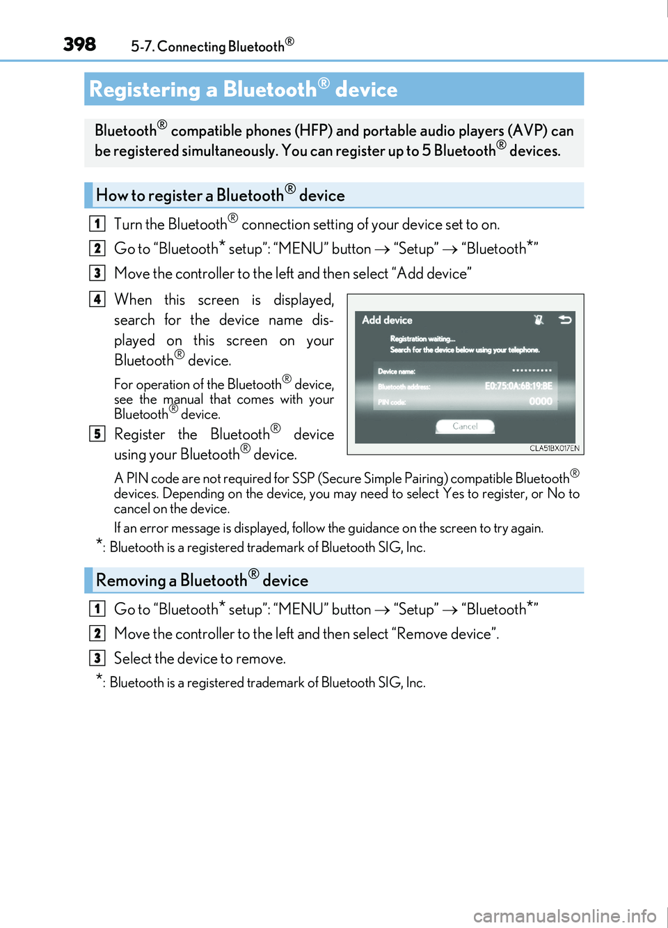 Lexus IS200t 2017 s User Guide 3985-7. Connecting Bluetooth®
IS200t_EE(OM53D77E)
Turn the Bluetooth® connection setting of your device set to on.
Go to “Bluetooth
* setup”: “MENU” button “Setup” “Bluetooth Lexus IS200t 2017 s User Guide 3985-7. Connecting Bluetooth®
IS200t_EE(OM53D77E)
Turn the Bluetooth® connection setting of your device set to on.
Go to “Bluetooth
* setup”: “MENU” button “Setup” “Bluetooth
