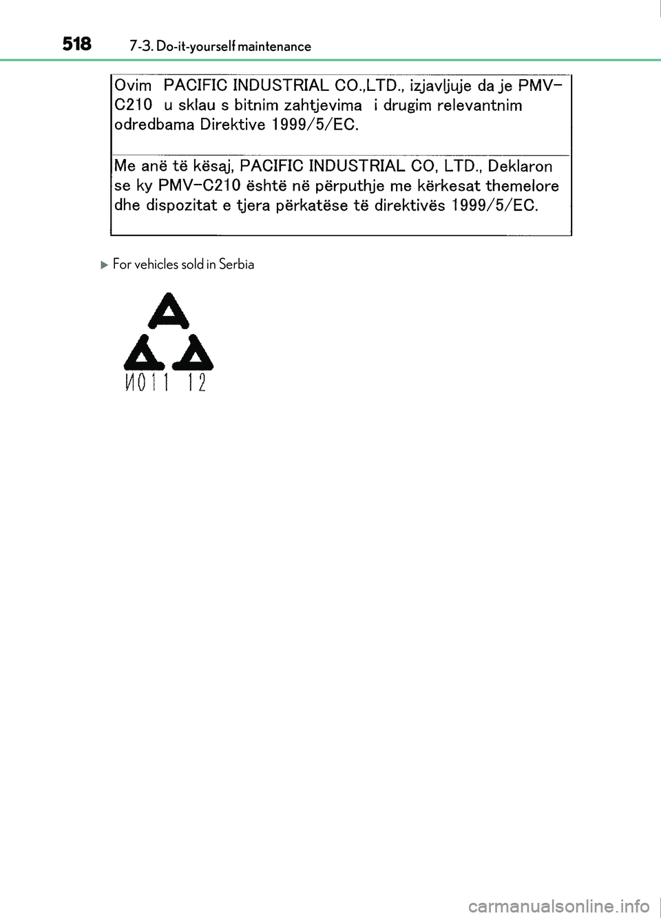 Lexus IS200t 2017 Owners Manuals 5187-3. Do-it-yourself maintenance
IS200t_EE(OM53D77E)
For vehicles sold in Serbia Lexus IS200t 2017 Owners Manuals 5187-3. Do-it-yourself maintenance
IS200t_EE(OM53D77E)
For vehicles sold in Serbia