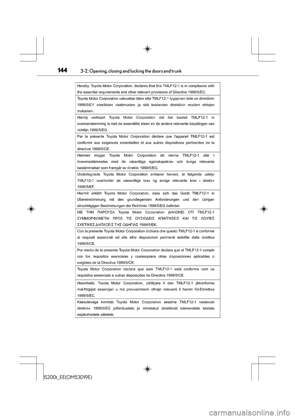 Lexus IS200t 2015  Owners Manual 1443-2. Opening, closing and locking the doors and trunk
IS200t_EE(OM53D19E) 