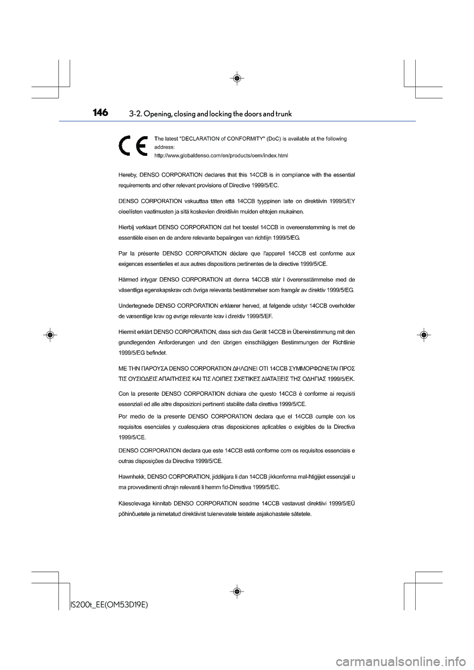 Lexus IS200t 2015  Owners Manual 1463-2. Opening, closing and locking the doors and trunk
IS200t_EE(OM53D19E) 
