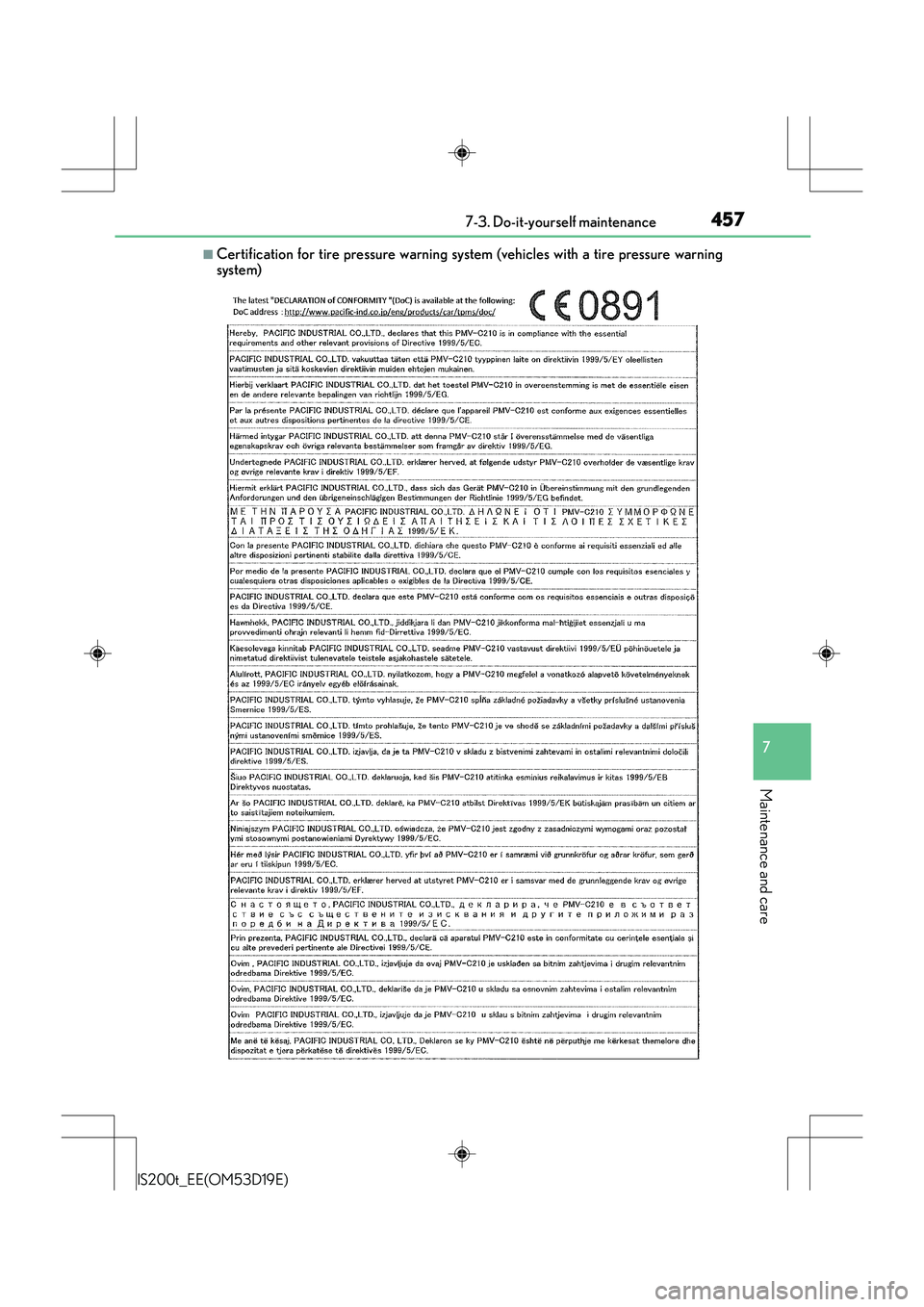 Lexus IS200t 2015 Owners Manual 4577-3. Do-it-yourself maintenance
7
Maintenance and care
IS200t_EE(OM53D19E)
■Certification for tire pressure warning system (vehicles with a tire pressure warning
system) Lexus IS200t 2015 Owners Manual 4577-3. Do-it-yourself maintenance
7
Maintenance and care
IS200t_EE(OM53D19E)
■Certification for tire pressure warning system (vehicles with a tire pressure warning
system)