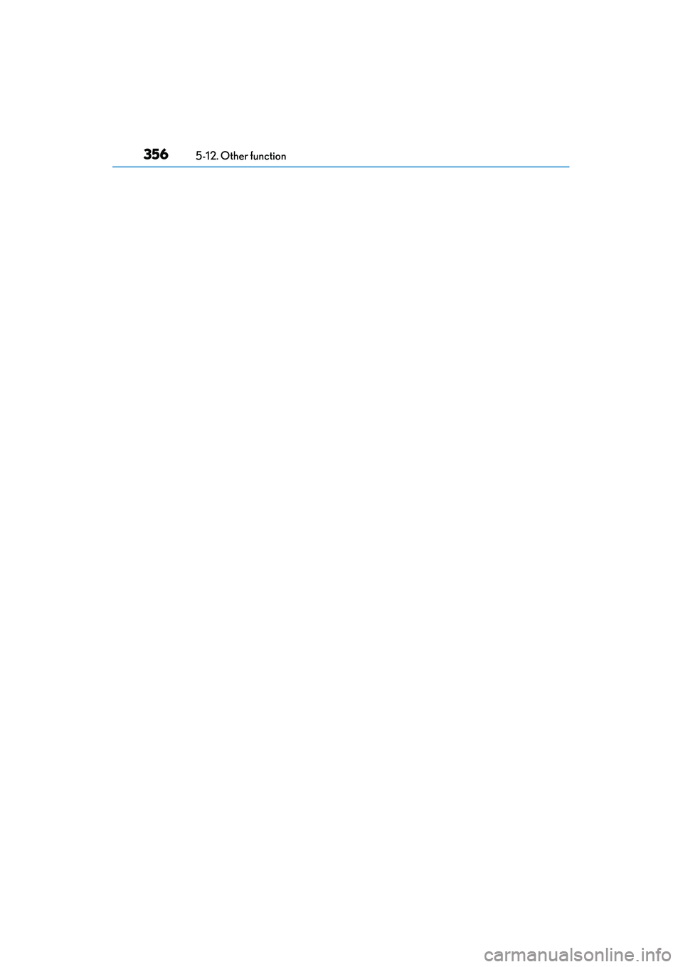 Lexus IS250 2015  Owners Manual 3565-12. Other function
IS350/250_U (OM53C50U) 