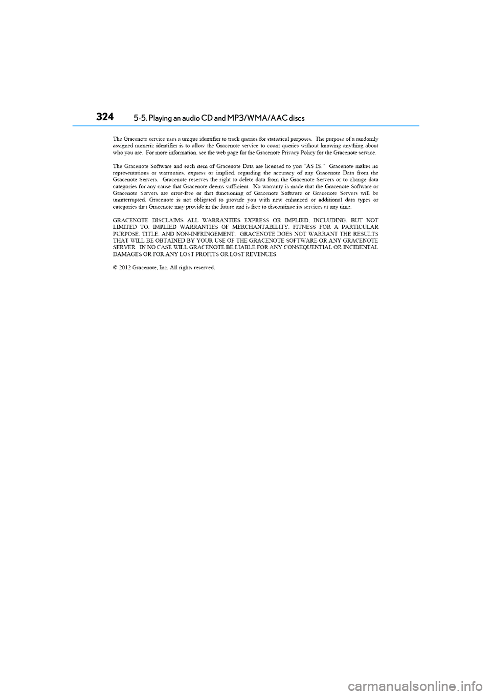 Lexus IS250 2014  Owners Manual 3245-5. Playing an audio CD and MP3/WMA/AAC discs
IS250_EE(OM53C51E) 