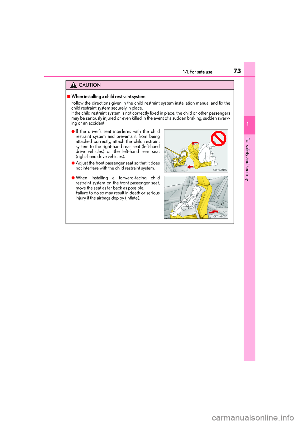 Lexus IS250 2014 Manual PDF 731-1. For safe use
1
For safety and security
IS250_EE(OM53C51E)
CAUTION
■When installing a child restraint system
Follow the directions given in the child restraint system installation manual and f Lexus IS250 2014 Manual PDF 731-1. For safe use
1
For safety and security
IS250_EE(OM53C51E)
CAUTION
■When installing a child restraint system
Follow the directions given in the child restraint system installation manual and f