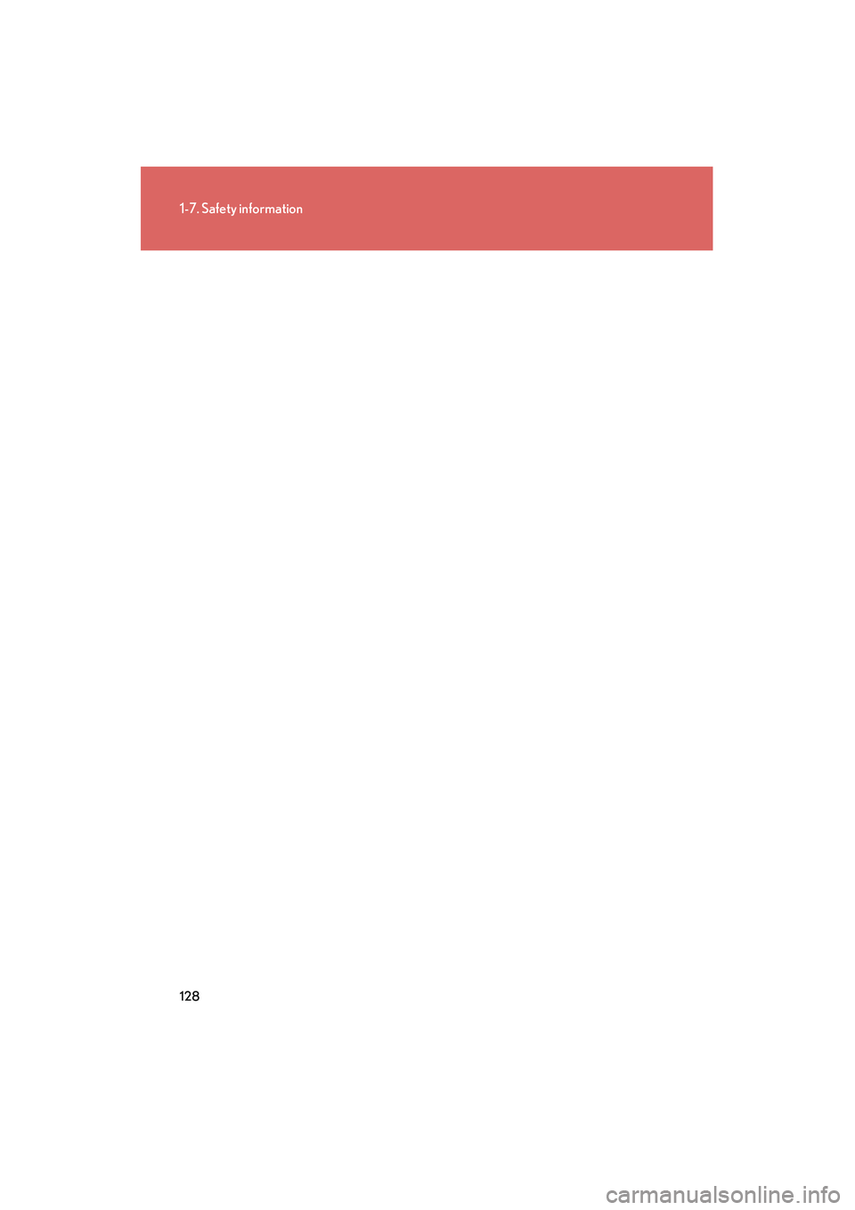 Lexus IS250 2012  Owners Manual 128
1-7. Safety information
IS350/250_U 