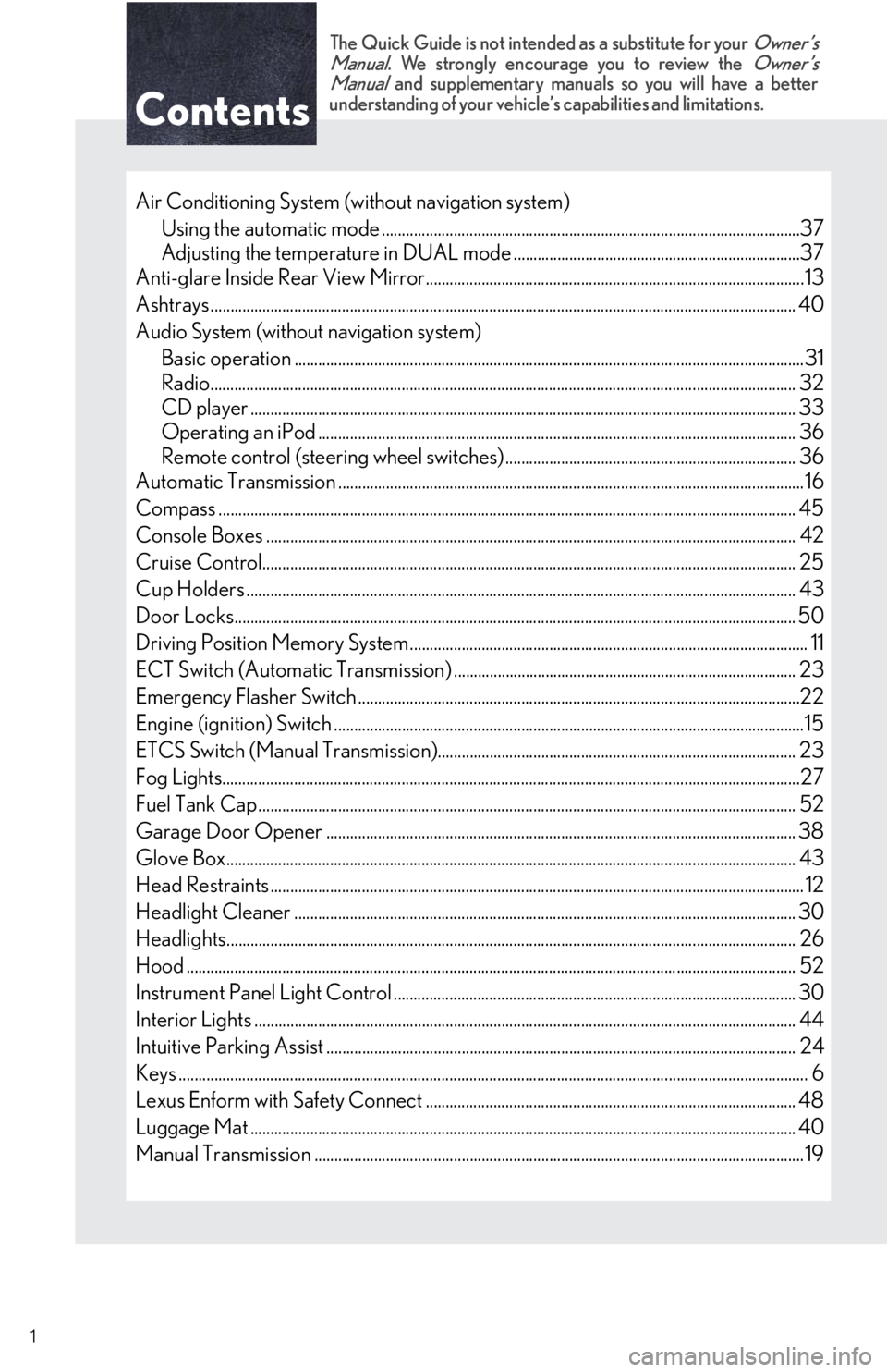 Lexus IS250 2011  Using The Audio System / LEXUS 2011 IS250/IS350 OWNERS MANUAL QUICK GUIDE (OM53852U) 