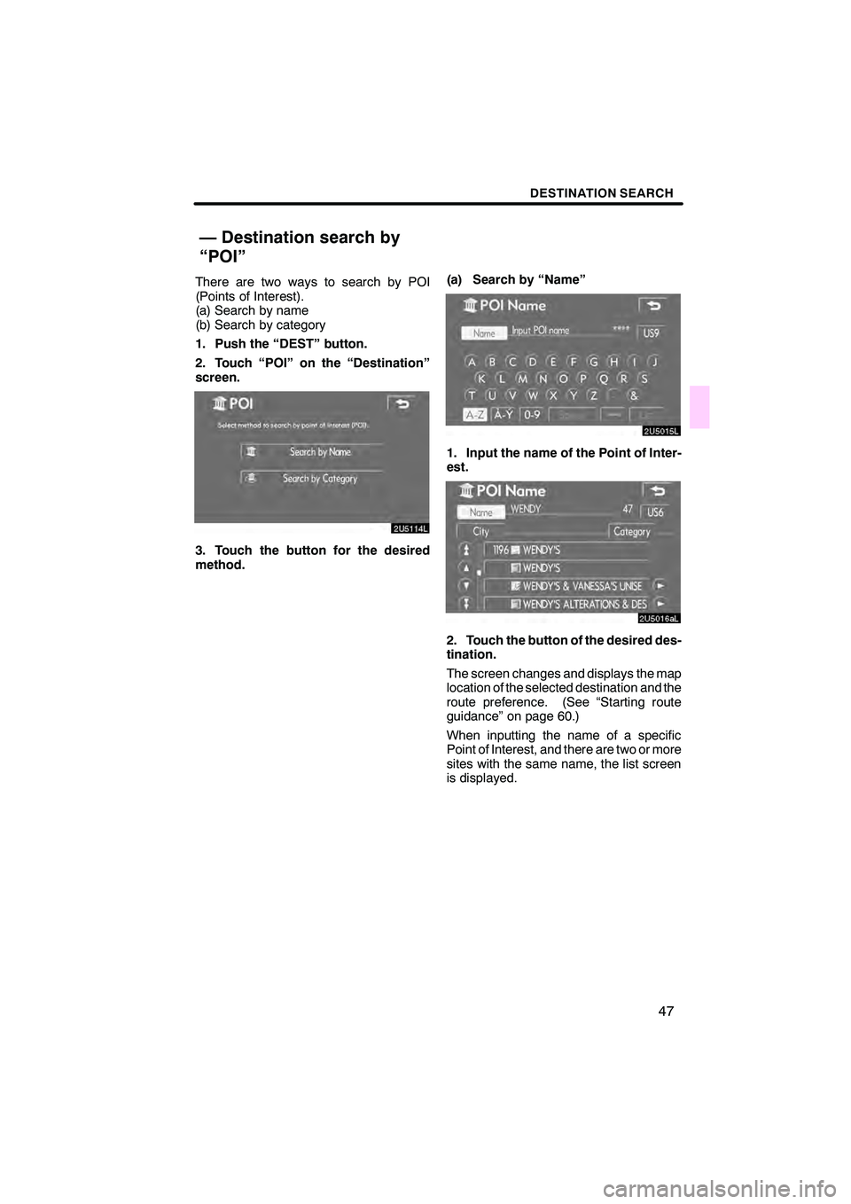 Lexus IS250 2008  Navigation Manual 
\b 	


  \b	
 	\f \b
 \f
  

\b\f 
 \b\f\b
 
  
 
  
\b

\f
    

  \b   