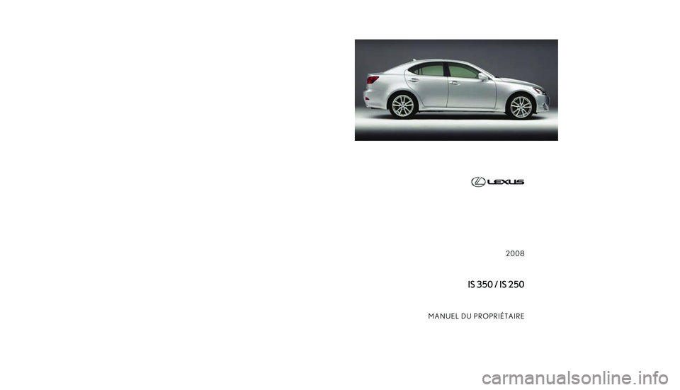 Lexus IS250 2008  Système de navigation manuel du propriétaire (in French) / Manuel du propriétaire - IS 250, IS 350 �$
�
�.�& �+
�4
�, �-
�6
�% �3
�
�
�
�
�
�
�
�
�� 