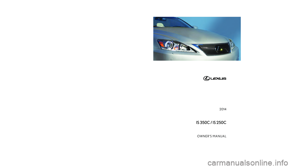Lexus IS250C 2014  Owners Manual �$
�
�.�& �+
�4
�, �-
�6
�% �3
�
�
�
�
�
�
�
�
� 