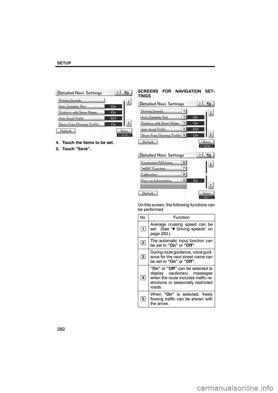 Lexus IS250C 2010  Navigation Manual 

 \b	
 \f
 \f
 \f\b 
 
\f
 \b	
 
    

 \b \b	
\f  
 
	\b 	
 




	
!
 	
\b \b 	
