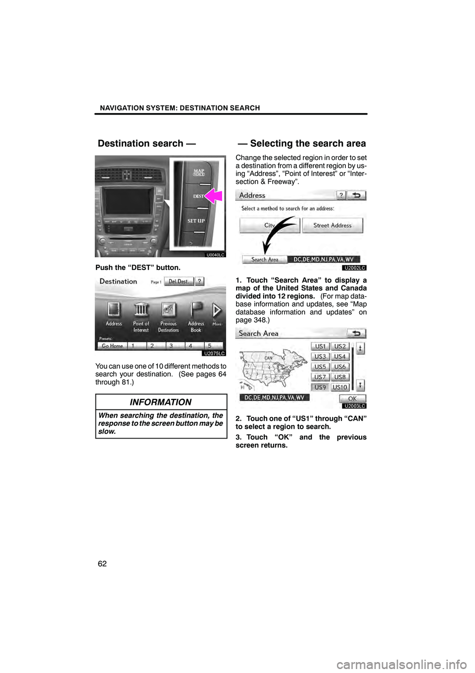 Lexus IS250C 2010  Navigation Manual  \b	\b
\f 
\b \b


  
\b 
 \b 	
 \b
  \f
 

\b 
	 
	
  
	\b\b 

 
	 
 \f
\b
	
\f 

\