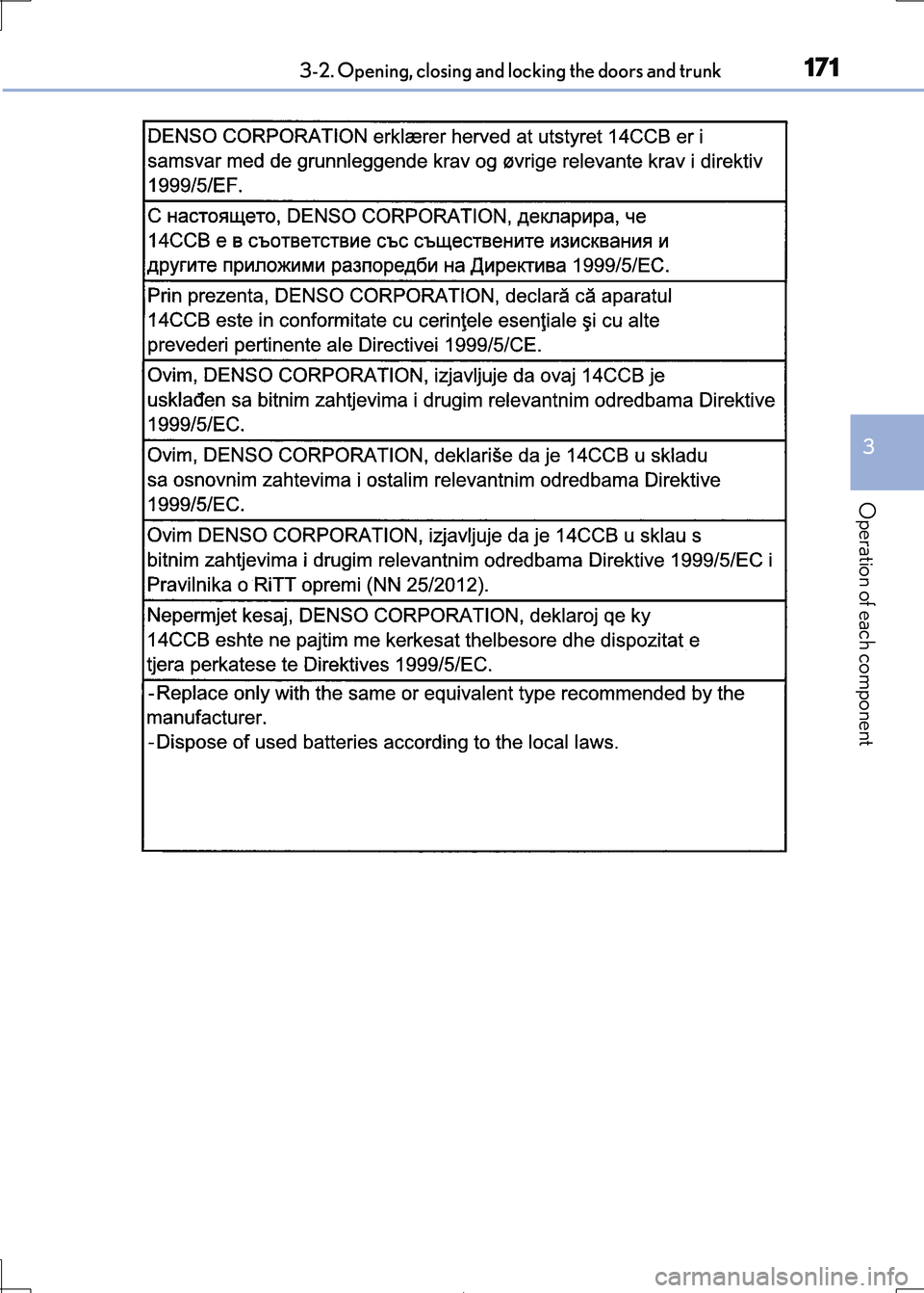 Lexus IS300h 2017  Owners Manual 1713-2. Opening, closing and locking the doors and trunk
3
Operation of each component
IS300h_EE(OM53D89E) 
