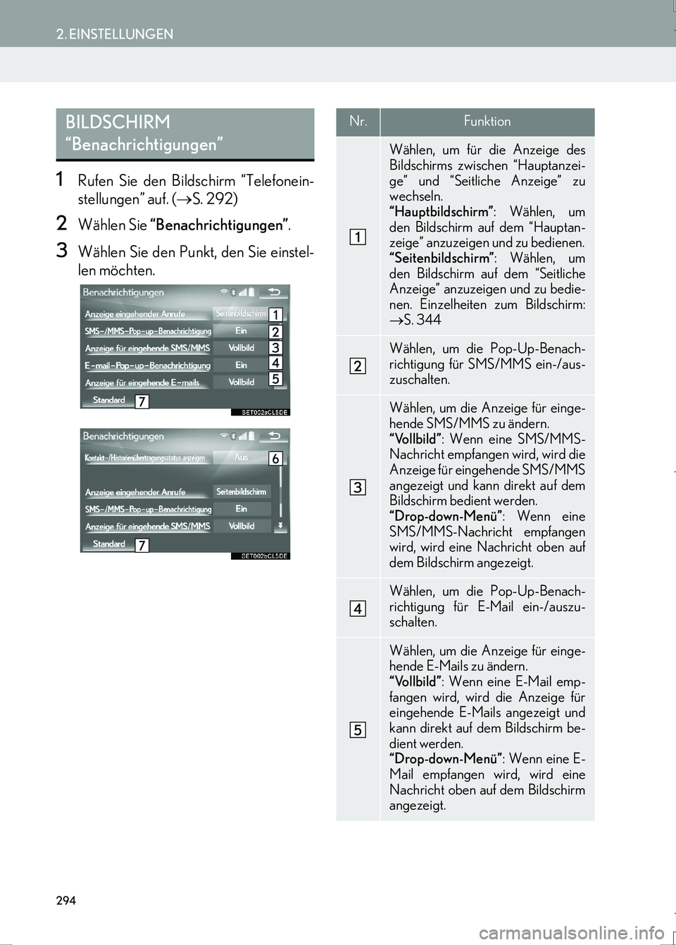 Lexus IS300h 2017  Navigationshandbuch (in German) 294
2. EINSTELLUNGEN
IS_Navi_EM
1Rufen Sie den Bildschirm “Telefonein-
stellungen” auf. (→S. 292)
2Wählen Sie “Benachrichtigungen”.
3Wählen Sie den Punkt, den Sie einstel-
len möchten.
BI