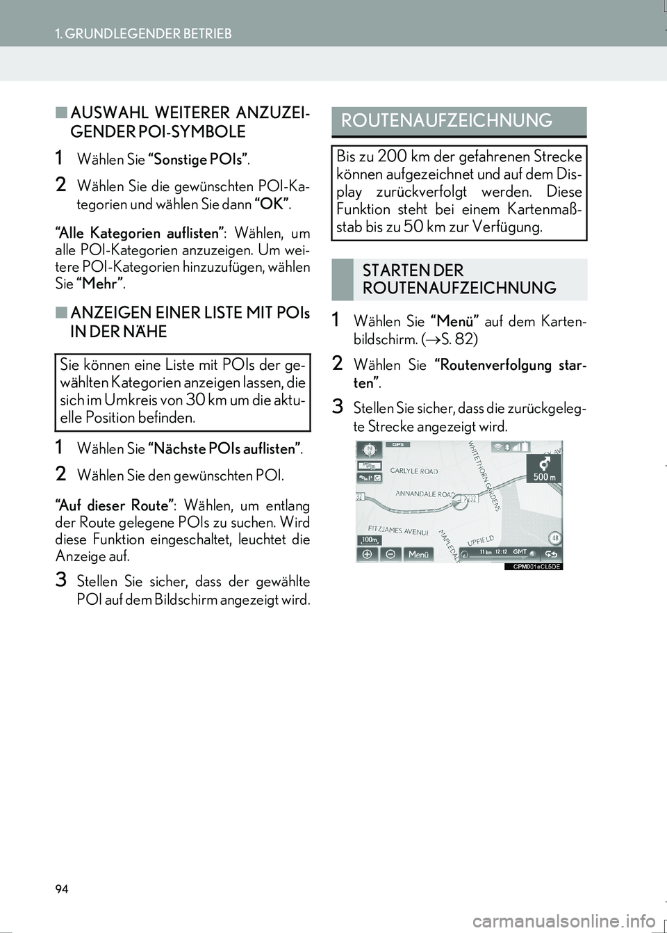 Lexus IS300h 2017  Navigationshandbuch (in German) 94
1. GRUNDLEGENDER BETRIEB
IS_Navi_EM
■AUSWAHL WEITERER ANZUZEI-
GENDER POI-SYMBOLE
1Wählen Sie “Sonstige POIs”.
2Wählen Sie die gewünschten POI-Ka-
tegorien und wählen Sie dann “OK”.
