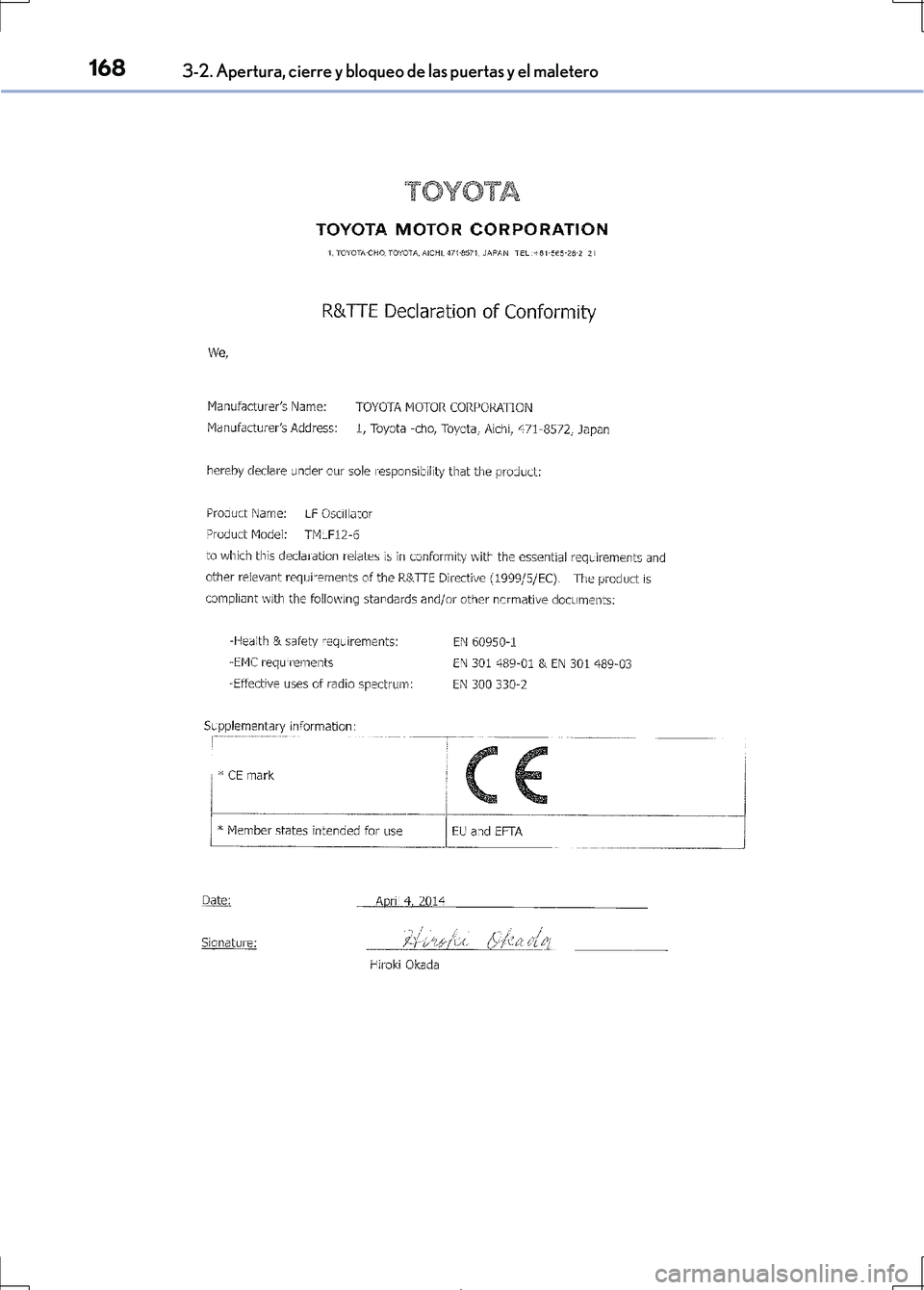 Lexus IS300h 2017 Manual del propietario (in Spanish) 1683-2. Apertura, cierre y bloqueo de las puertas y el maletero
IS300h_ES(OM53D92S) Lexus IS300h 2017 Manual del propietario (in Spanish) 1683-2. Apertura, cierre y bloqueo de las puertas y el maletero
IS300h_ES(OM53D92S)