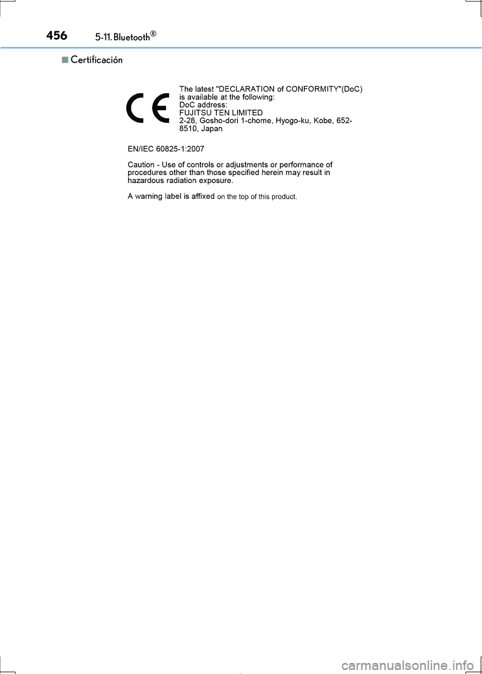 Lexus IS300h 2017  Manual del propietario (in Spanish) 4565-11. Bluetooth®
IS300h_ES(OM53D92S)
■Certificación 