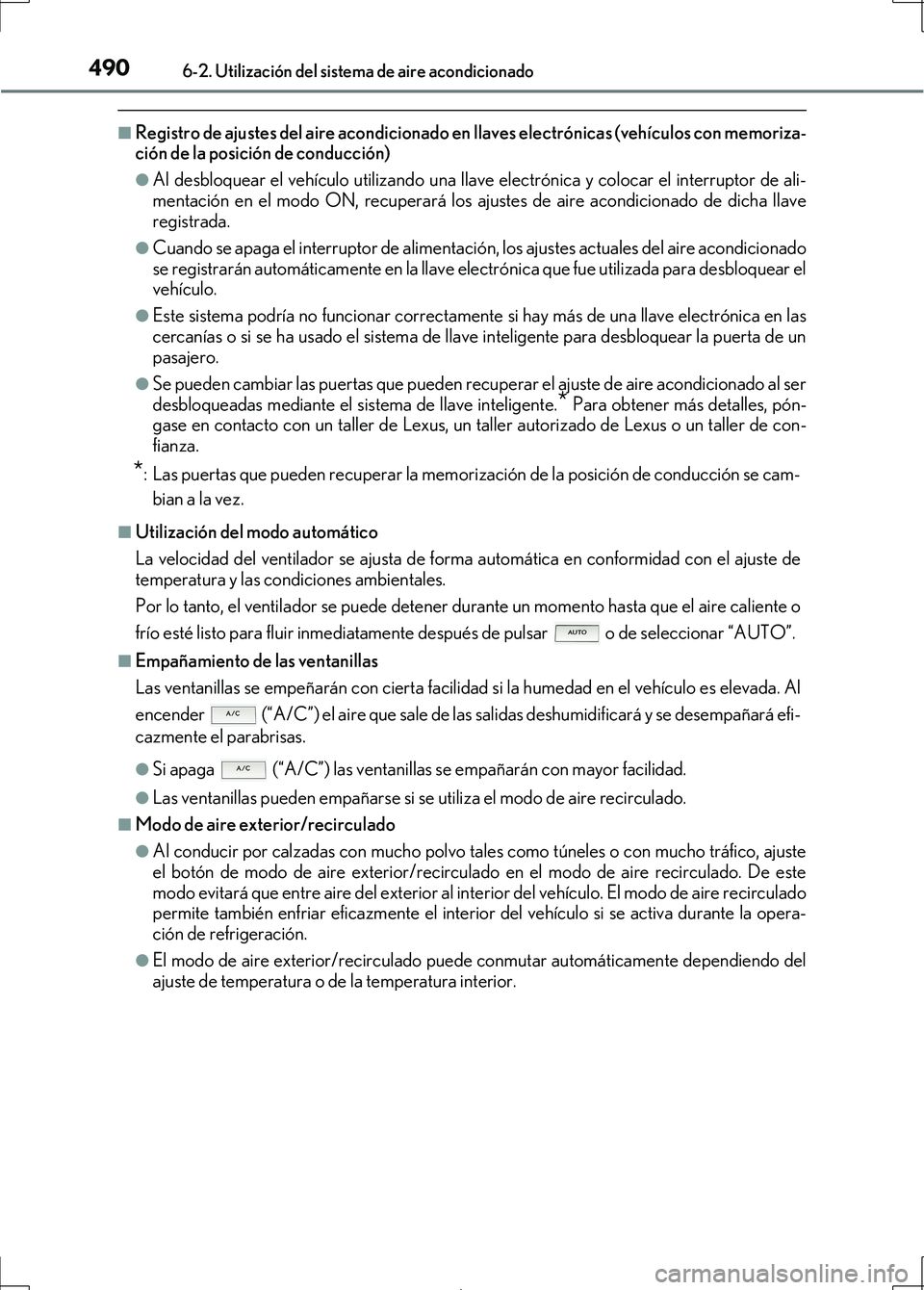 Lexus IS300h 2017 Manual del propietario (in Spanish) 4906-2. Utilización del sistema de aire acondicionado
IS300h_ES(OM53D92S)
■Registro de ajustes del aire acondicionado en llaves electrónicas (vehículos con memoriza-
ción de la posición de con Lexus IS300h 2017 Manual del propietario (in Spanish) 4906-2. Utilización del sistema de aire acondicionado
IS300h_ES(OM53D92S)
■Registro de ajustes del aire acondicionado en llaves electrónicas (vehículos con memoriza-
ción de la posición de con