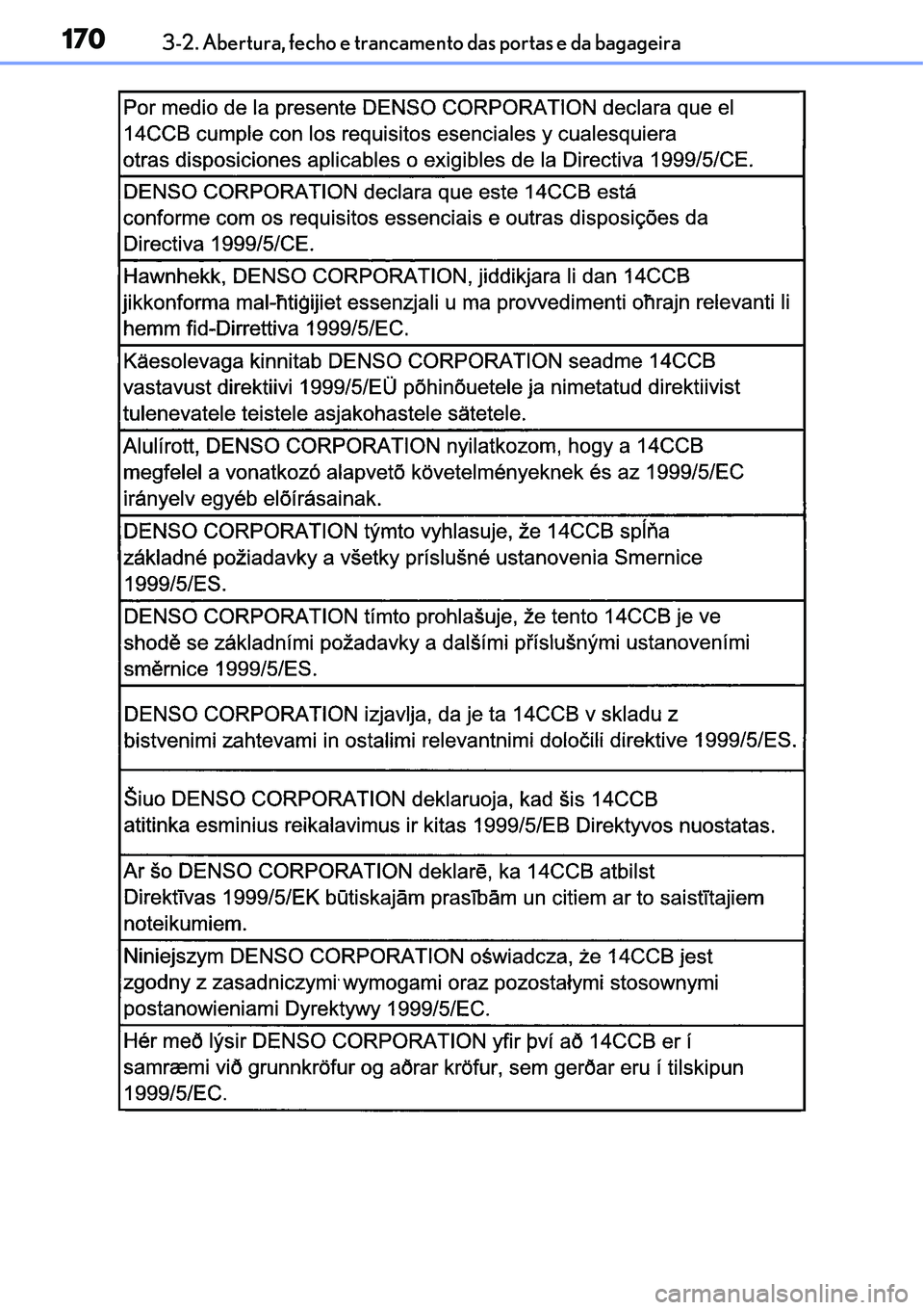 Lexus IS300h 2017  Manual do proprietário (in Portuguese) 1703-2. Abertura, fecho e trancamento das portas e da bagageira 