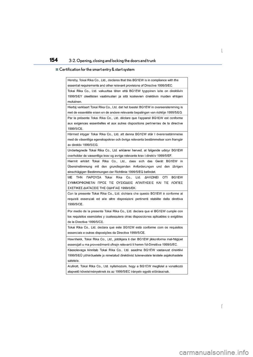 Lexus IS300h 2016  Owners Manual 1543-2. Opening, closing and locking the doors and trunk
IS300h_EE(OM53D56E)
■Certification for the smart entry & start system 