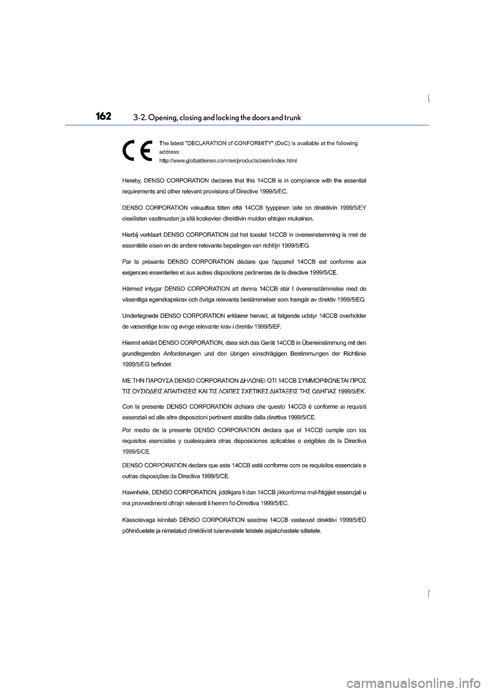 Lexus IS300h 2016  Owners Manual 1623-2. Opening, closing and locking the doors and trunk
IS300h_EE(OM53D56E) 
