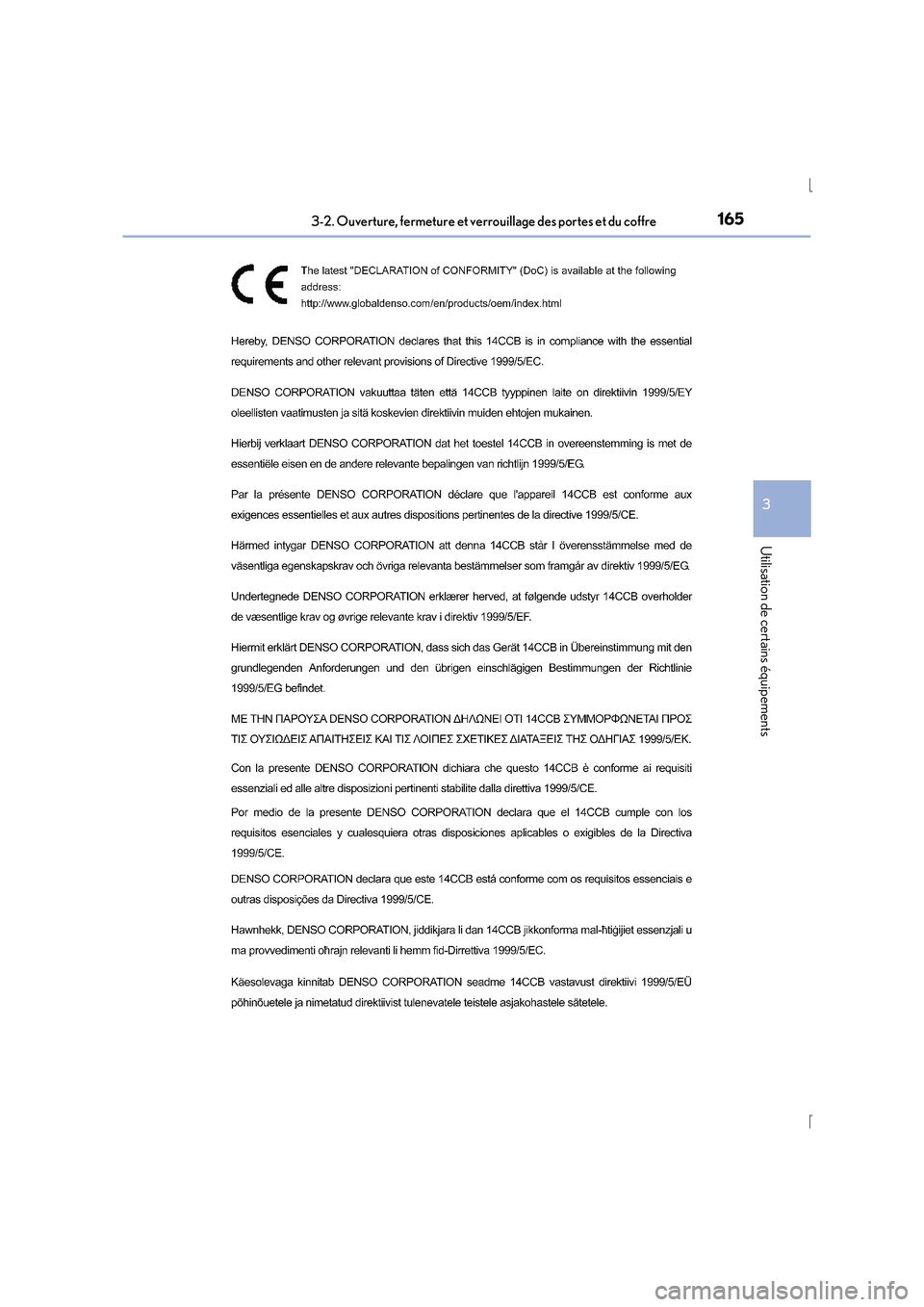 Lexus IS300h 2016  Manuel du propriétaire (in French) 1653-2. Ouverture, fermeture et verrouillage des portes et du coffre
3
Utilisation de certains équipements
IS300h_EK(OM53D57K) 