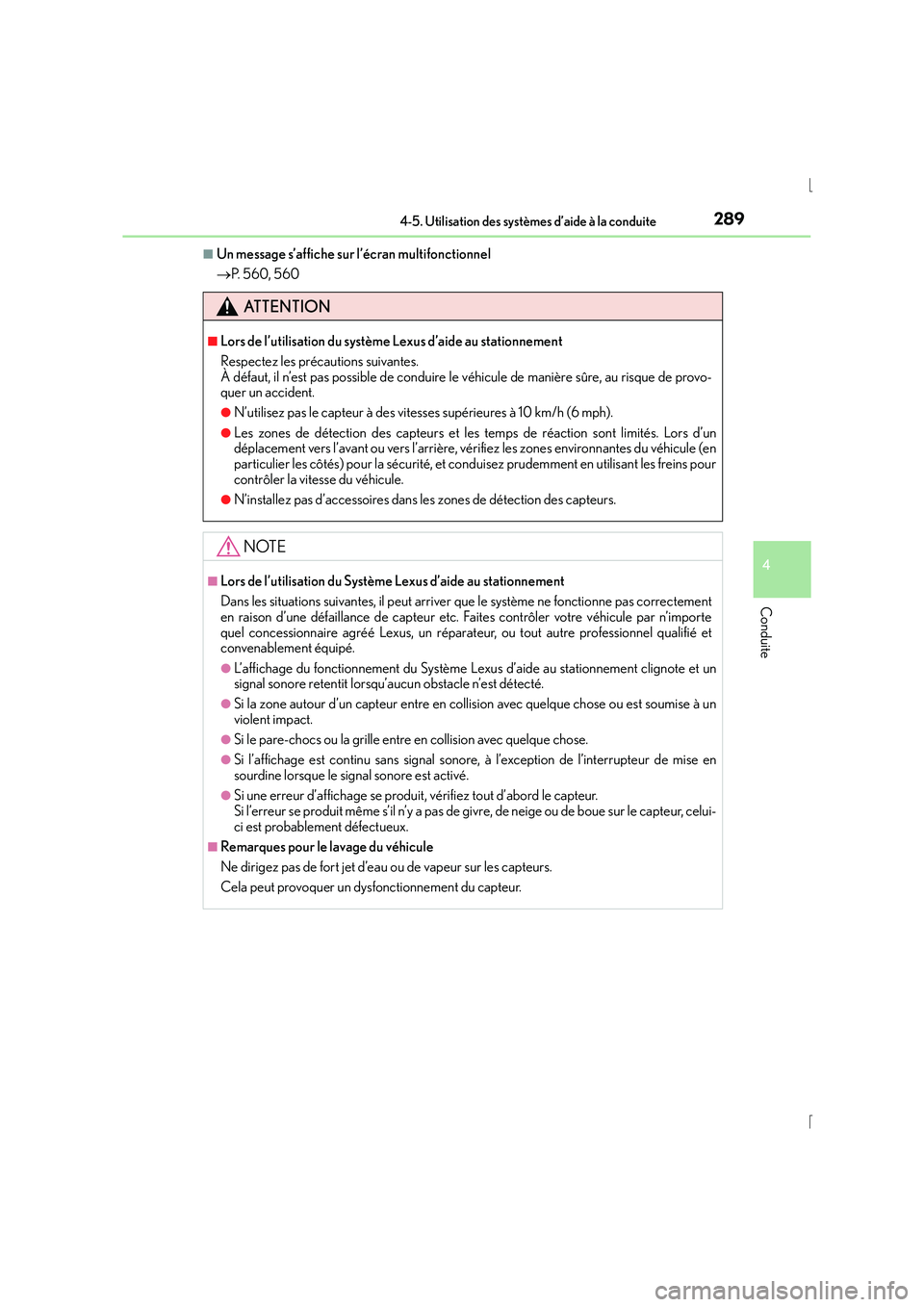 Lexus IS300h 2016 Manuel du propriétaire (in French) 2894-5. Utilisation des systèmes d’aide à la conduite
4
Conduite
IS300h_EK(OM53D57K)
■Un message s’affiche sur l’écran multifonctionnel
→P. 5 6 0 , 5 6 0
ATTENTION
■Lors de l’utilis Lexus IS300h 2016 Manuel du propriétaire (in French) 2894-5. Utilisation des systèmes d’aide à la conduite
4
Conduite
IS300h_EK(OM53D57K)
■Un message s’affiche sur l’écran multifonctionnel
→P. 5 6 0 , 5 6 0
ATTENTION
■Lors de l’utilis