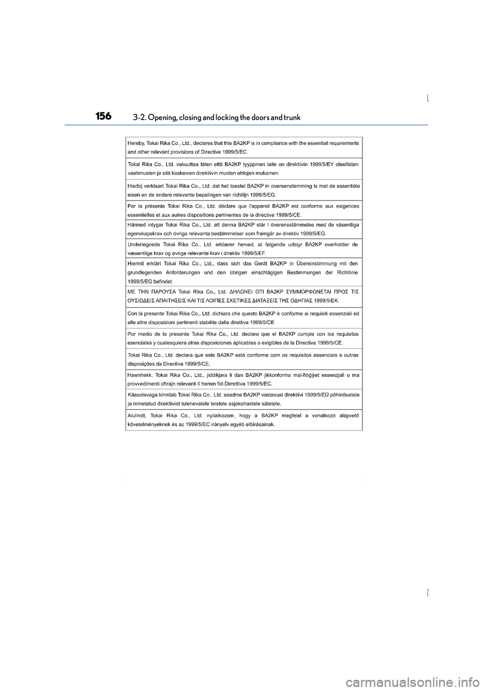 Lexus IS300h 2015 Owners Manual 1563-2. Opening, closing and locking the doors and trunk
IS300h_EE(OM53D56E) Lexus IS300h 2015 Owners Manual 1563-2. Opening, closing and locking the doors and trunk
IS300h_EE(OM53D56E)
