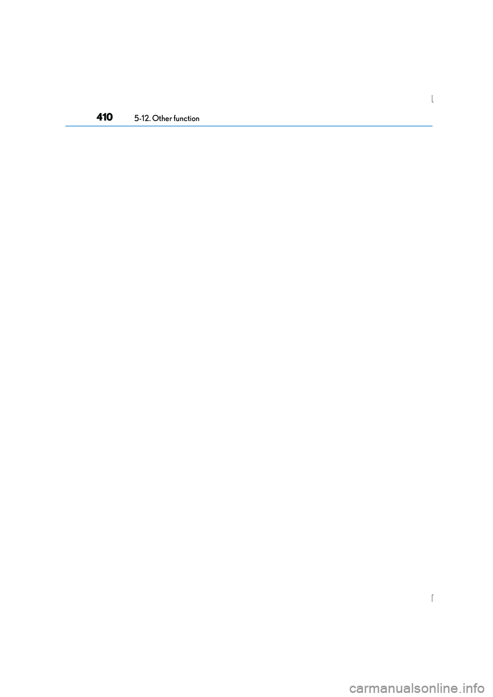 Lexus IS300h 2015  Owners Manual 4105-12. Other function
IS300h_EE(OM53D56E) 