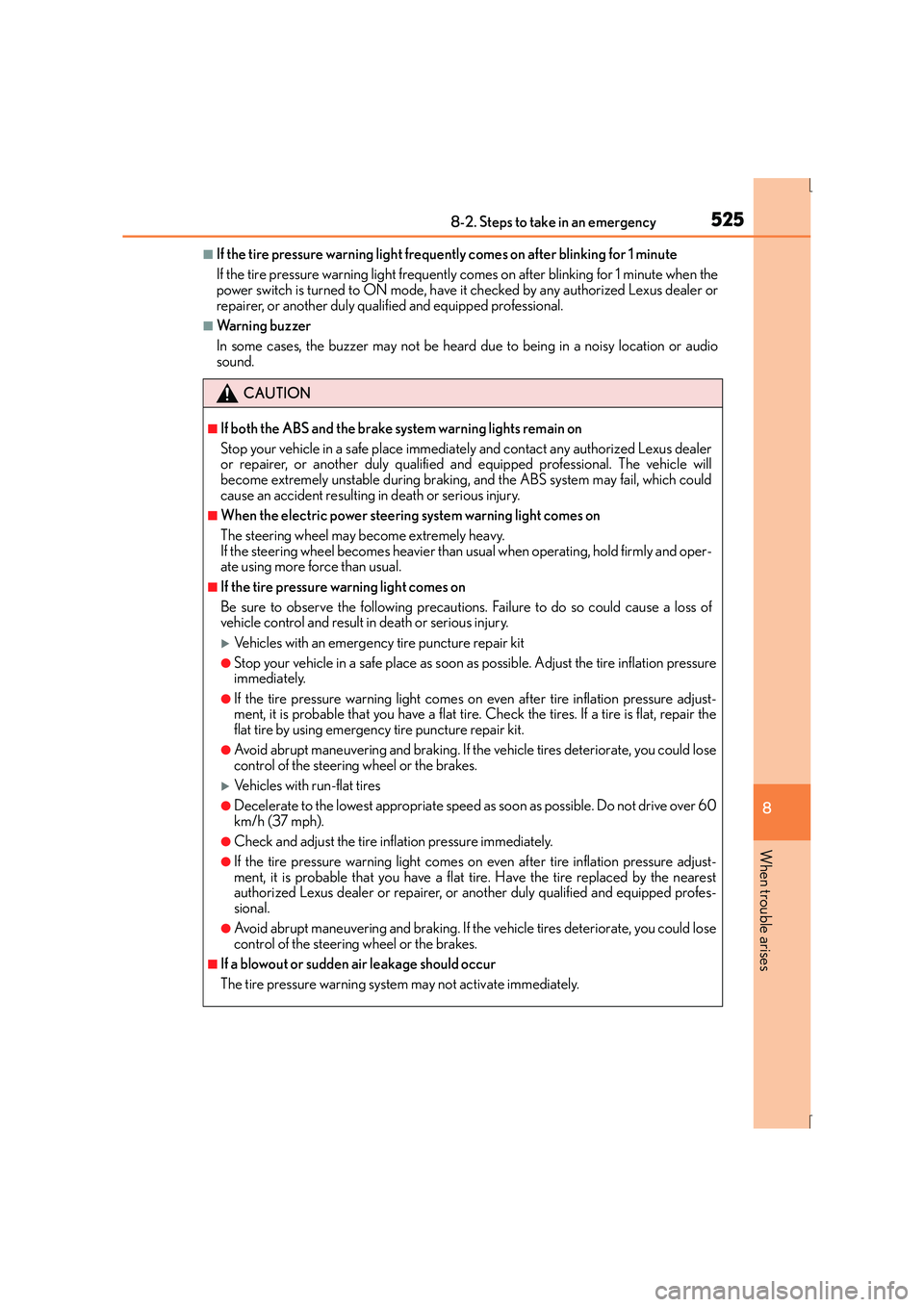 Lexus IS300h 2015 Owners Manual 5258-2. Steps to take in an emergency
8
When trouble arises
IS300h_EE(OM53D56E)
■If the tire pressure warning light frequently comes on after blinking for 1 minute
If the tire pressure warning light Lexus IS300h 2015 Owners Manual 5258-2. Steps to take in an emergency
8
When trouble arises
IS300h_EE(OM53D56E)
■If the tire pressure warning light frequently comes on after blinking for 1 minute
If the tire pressure warning light