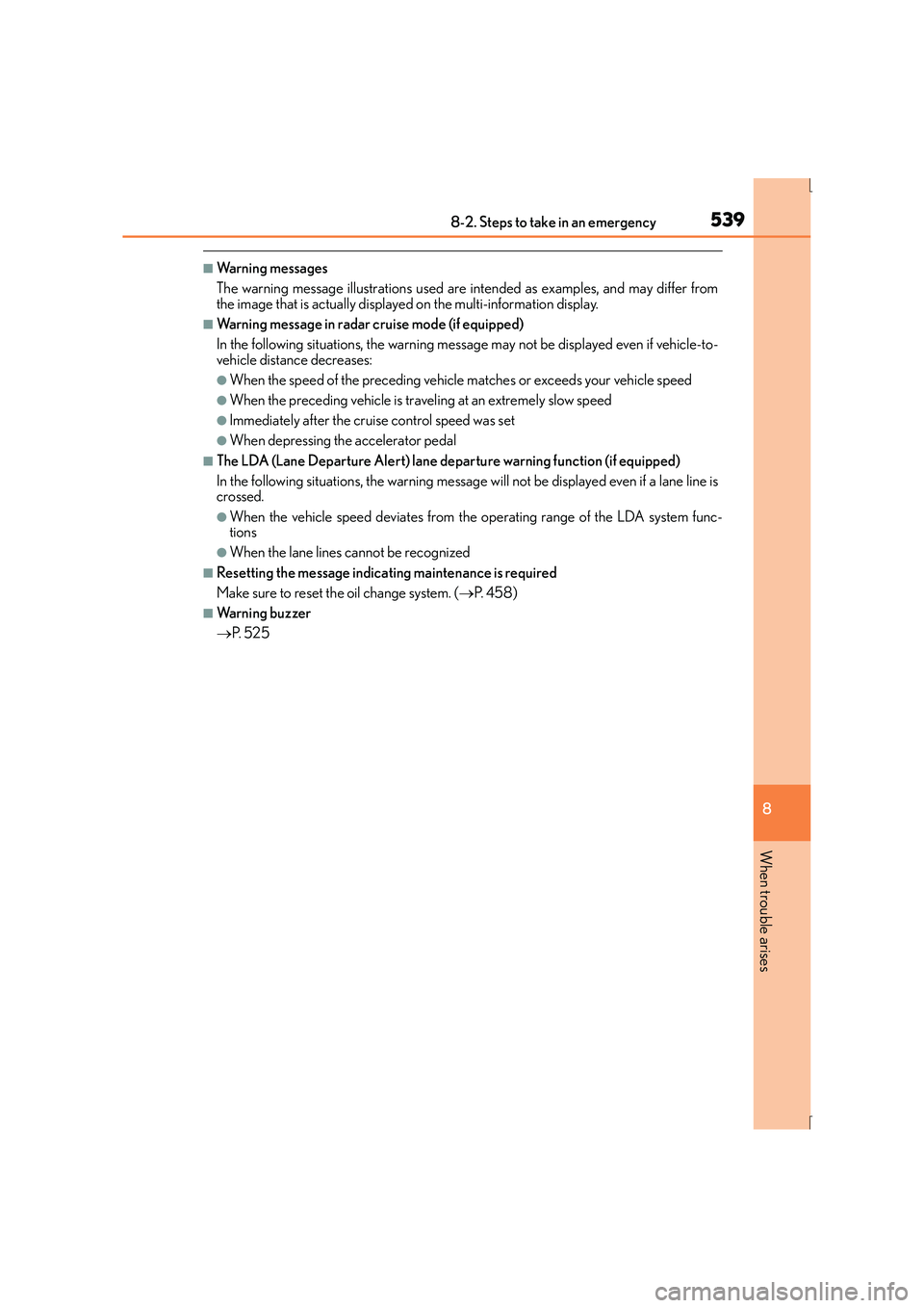 Lexus IS300h 2015 Owners Manual 5398-2. Steps to take in an emergency
8
When trouble arises
IS300h_EE(OM53D56E)
■Warning messages
The warning message illustrations used are intended as examples, and may differ from
the image that Lexus IS300h 2015 Owners Manual 5398-2. Steps to take in an emergency
8
When trouble arises
IS300h_EE(OM53D56E)
■Warning messages
The warning message illustrations used are intended as examples, and may differ from
the image that