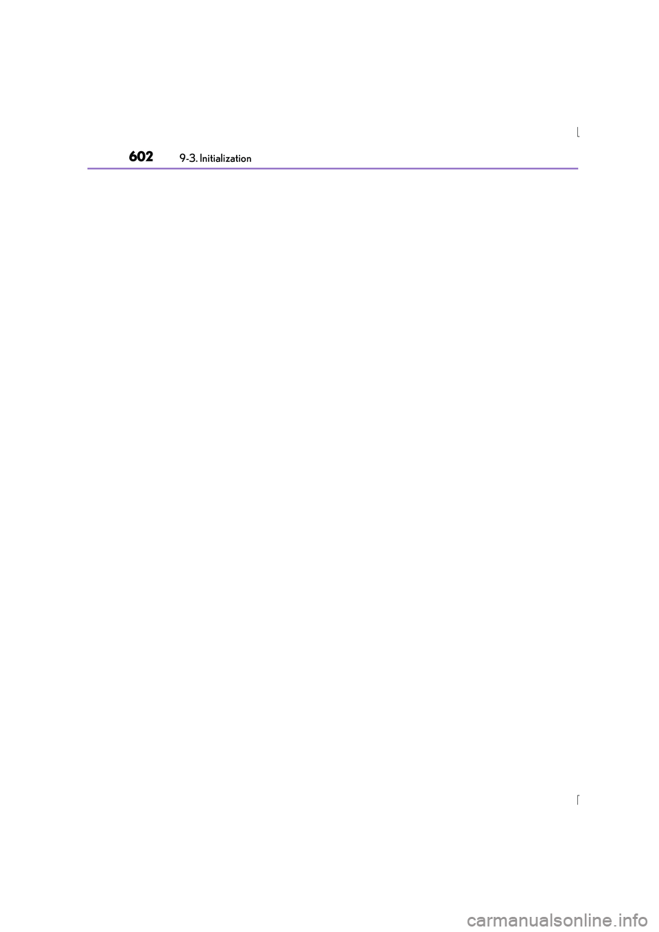 Lexus IS300h 2015 Owners Manual 6029-3. Initialization
IS300h_EE(OM53D56E) Lexus IS300h 2015 Owners Manual 6029-3. Initialization
IS300h_EE(OM53D56E)