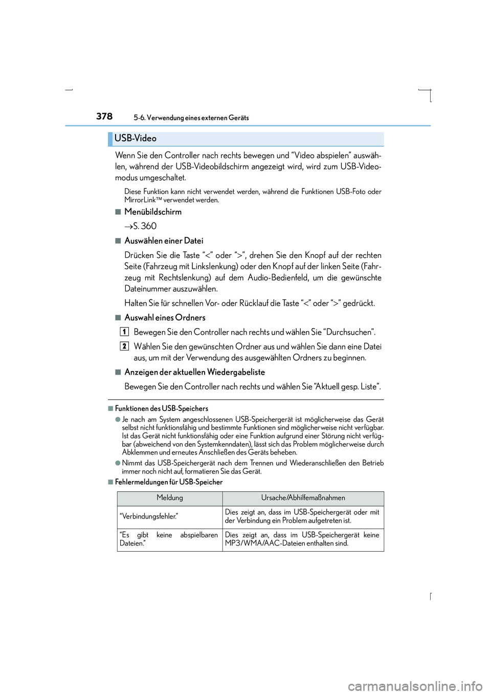 Lexus IS300h 2015 Betriebsanleitung (in German) 3785-6. Verwendung eines externen Geräts
IS300h_EM(OM53D58M)
Wenn Sie den Controller nach rechts bewegen und “Video abspielen” auswäh-
len, während der USB-Videobildschirm angezeigt wird, wird Lexus IS300h 2015 Betriebsanleitung (in German) 3785-6. Verwendung eines externen Geräts
IS300h_EM(OM53D58M)
Wenn Sie den Controller nach rechts bewegen und “Video abspielen” auswäh-
len, während der USB-Videobildschirm angezeigt wird, wird