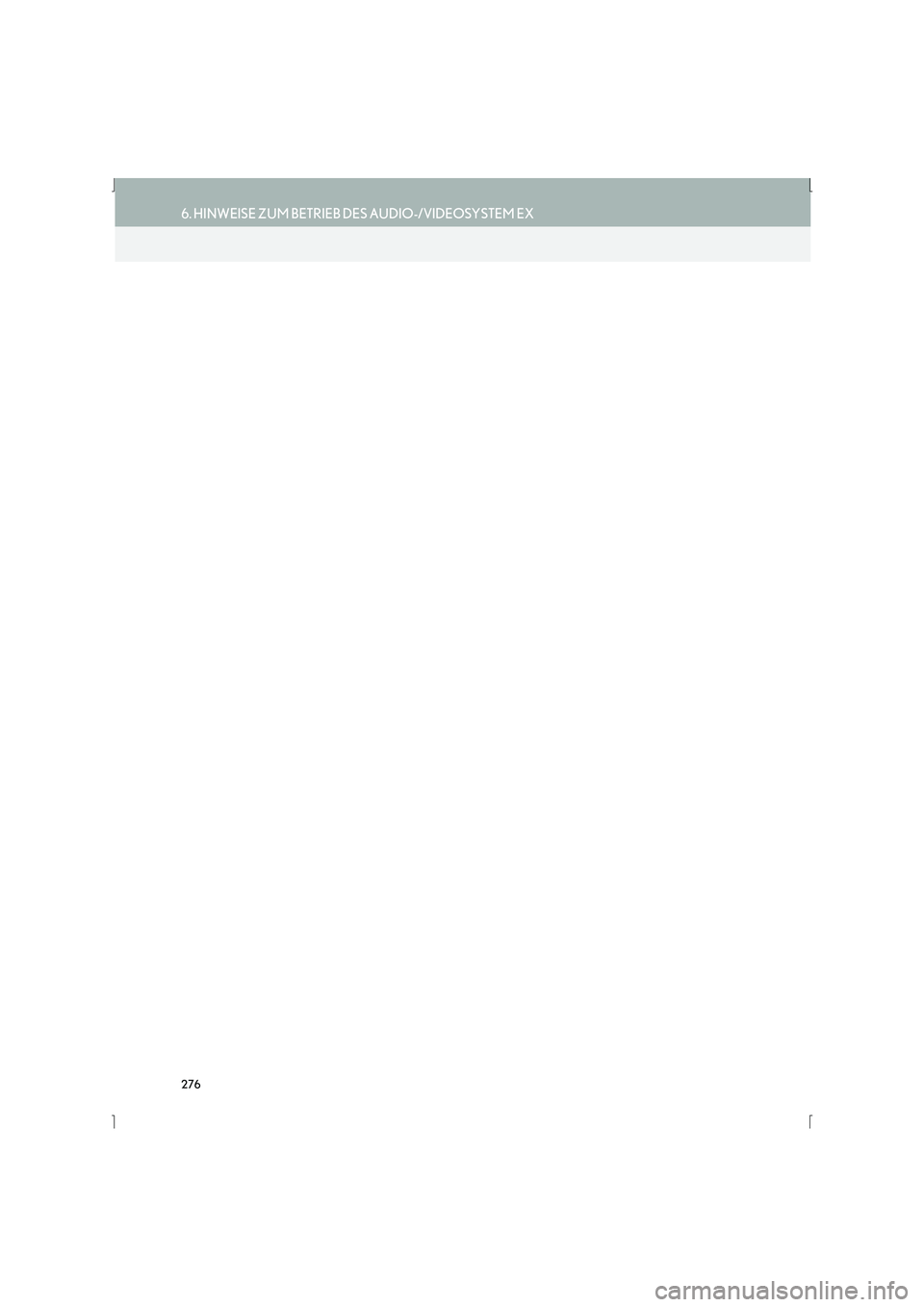 Lexus IS300h 2015  Navigationshandbuch (in German) 276
6. HINWEISE ZUM BETRIEB DES AUDIO-/VIDEOSYSTEM EX
IS_Navi_EM 