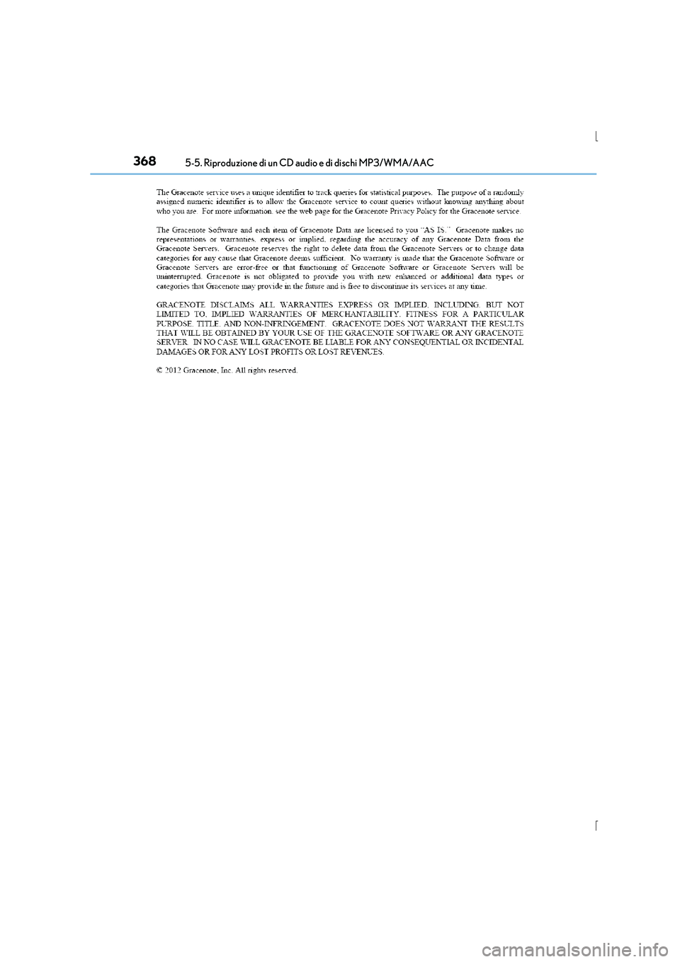 Lexus IS300h 2015 Manuale del proprietario (in Italian) 3685-5. Riproduzione di un CD audio e di dischi MP3/WMA/AAC
IS300h_EL(OM53D60L) Lexus IS300h 2015 Manuale del proprietario (in Italian) 3685-5. Riproduzione di un CD audio e di dischi MP3/WMA/AAC
IS300h_EL(OM53D60L)