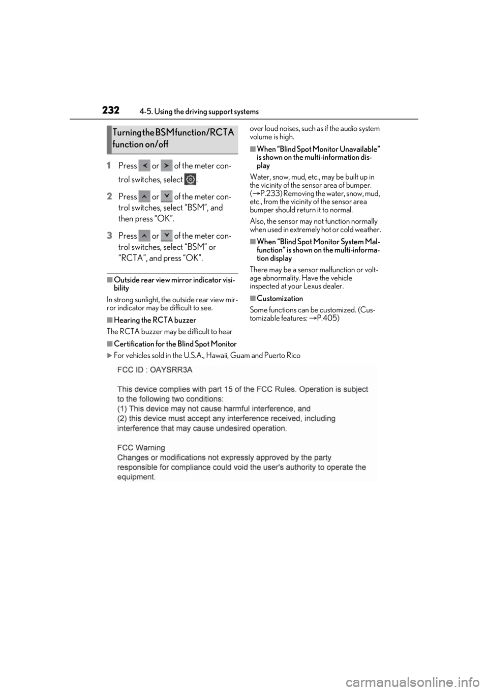 Lexus LC500 2021  Owners Manual / LEXUS 2021 LC500,LC500H OWNERS MANUAL (OM11559U) 2324-5. Using the driving support systems
1Press   or   of the meter con-
trol switches, select  .
2 Press   or   of the meter con-
trol switches, select “BSM”, and 
then press “OK”.
3 Press  