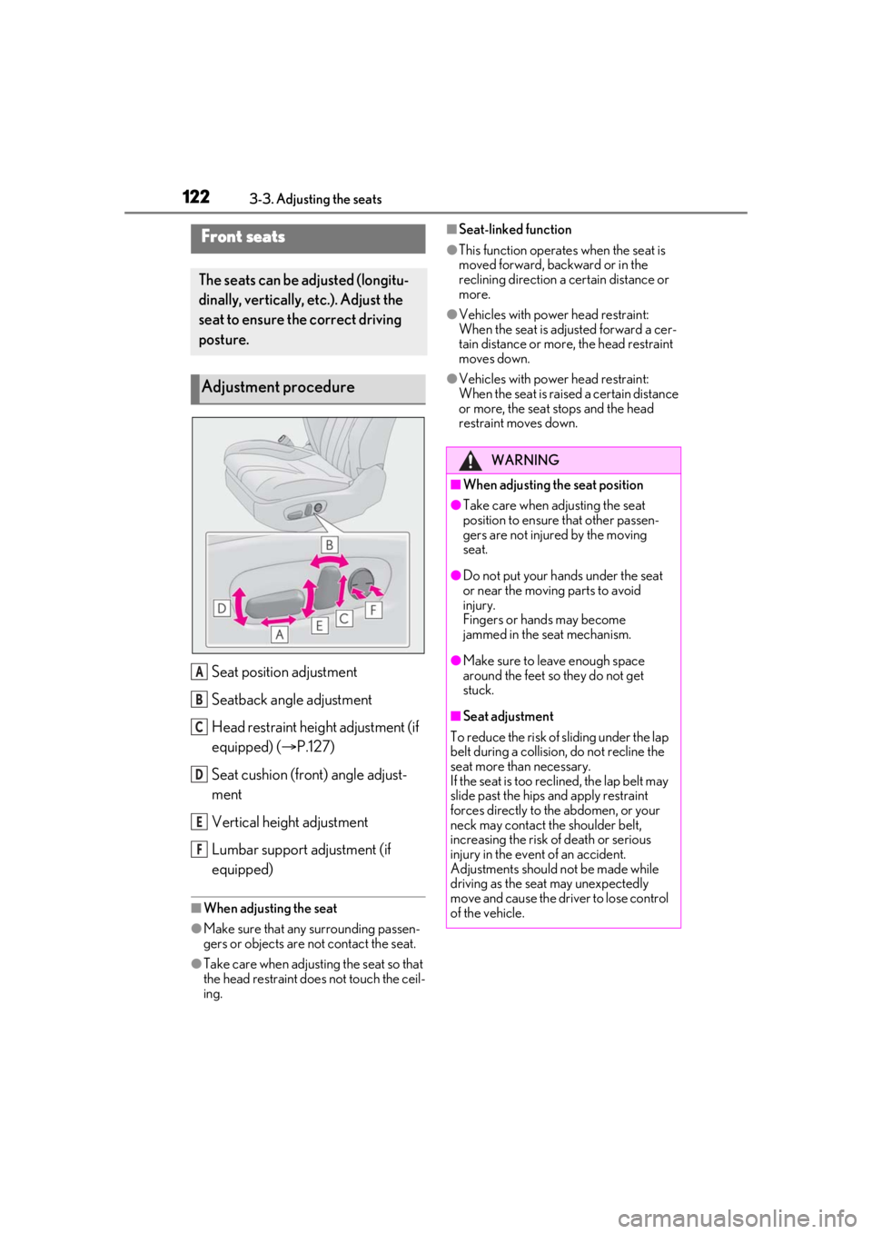 lexus LC500 2020 Owners Manual / LEXUS 2020 LC500,LC500H OWNERS MANUAL (OM11537U) 1223-3. Adjusting the seats
3-3.Adjusting the seats
Seat position adjustment
Seatback angle adjustment
Head restraint height adjustment (if
equipped) (P.127)
Seat cushion (front) angle adjust-
men lexus LC500 2020 Owners Manual / LEXUS 2020 LC500,LC500H OWNERS MANUAL (OM11537U) 1223-3. Adjusting the seats
3-3.Adjusting the seats
Seat position adjustment
Seatback angle adjustment
Head restraint height adjustment (if
equipped) (P.127)
Seat cushion (front) angle adjust-
men