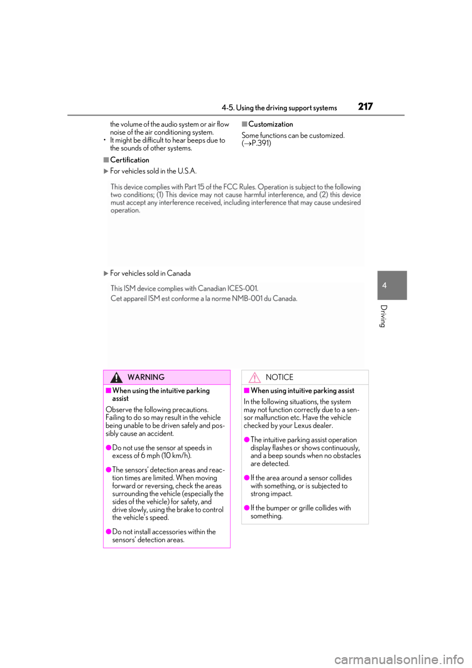 lexus LC500 2019 Owners Manual / LEXUS 2019 LC 500,LC 500H OWNERS MANUAL (OM11471U) 2174-5. Using the driving support systems
4
Driving
the volume of the audio system or air flow
noise of the air conditioning system.
• It might be difficult to hear beeps due to
the sounds of othe lexus LC500 2019 Owners Manual / LEXUS 2019 LC 500,LC 500H OWNERS MANUAL (OM11471U) 2174-5. Using the driving support systems
4
Driving
the volume of the audio system or air flow
noise of the air conditioning system.
• It might be difficult to hear beeps due to
the sounds of othe