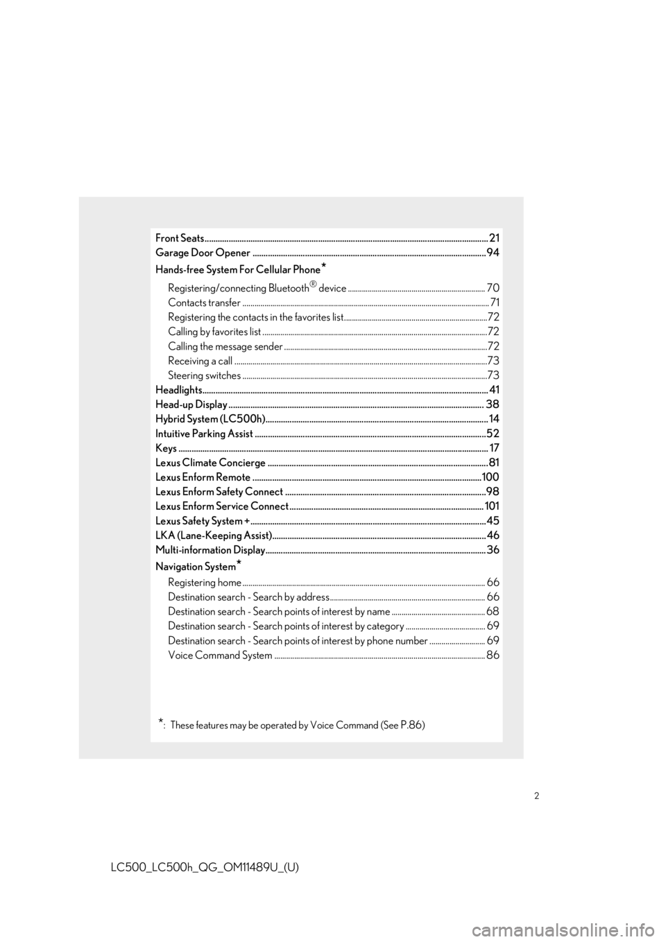 lexus LC500 2019  Owners Manual / LEXUS 2019 LC 500,LC 500H OWNERS MANUAL QUICK GUIDE (OM11489U) 2
LC500_LC500h_QG_OM11489U_(U)
Front Seats.................................................................................................................................. 21
Garage Door Opener .....