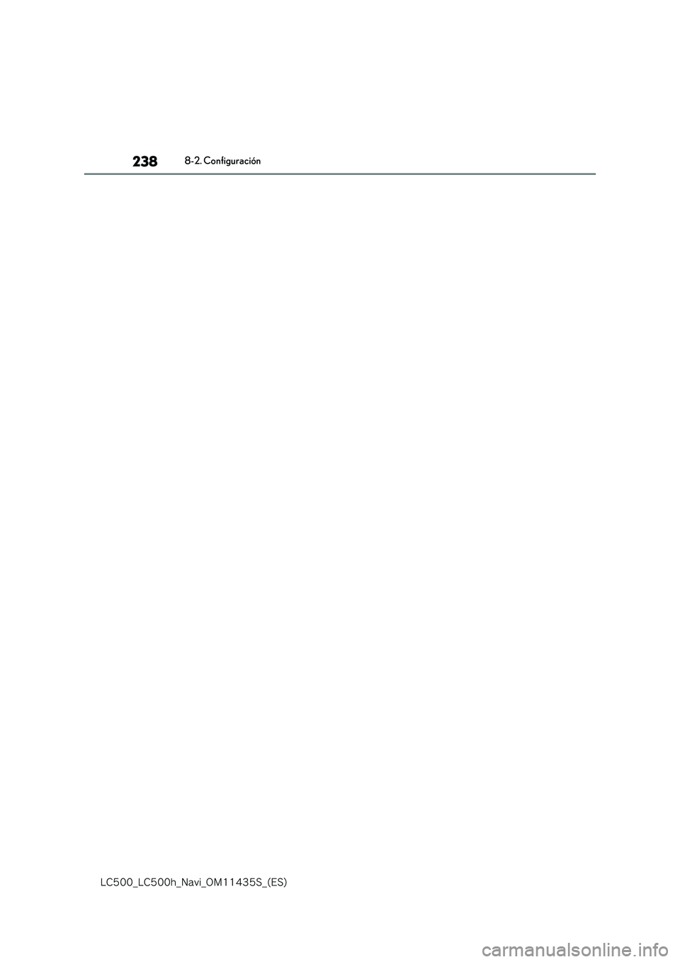 lexus LC500 2018  Manual de navegación (in Spanish) 238
�-�$����@�-�$����I�@�/�B�W�J�@�0�.������4�@�	�&�4�

8-2. Configuración 