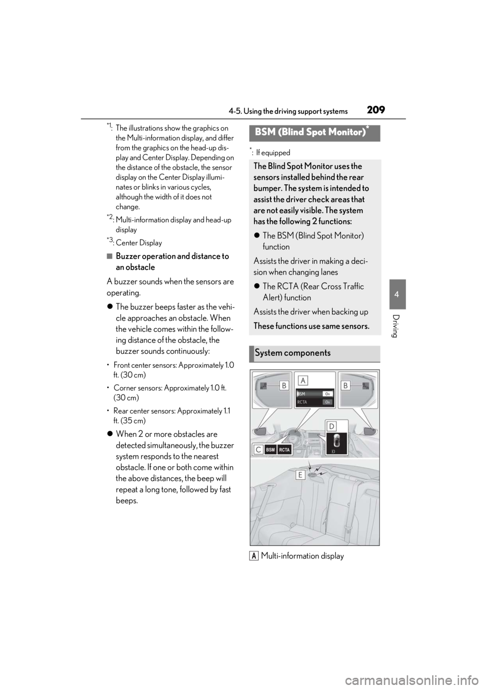 lexus LC500C 2021 / LEXUS 2021 LC500 CONVERTIBLE (OM11498U) Owners Guide 2094-5. Using the driving support systems
4
Driving
*1: The illustrations show the graphics on the Multi-information display, and differ
from the graphics on the head-up dis-
play and Center Display. lexus LC500C 2021 / LEXUS 2021 LC500 CONVERTIBLE (OM11498U) Owners Guide 2094-5. Using the driving support systems
4
Driving
*1: The illustrations show the graphics on the Multi-information display, and differ
from the graphics on the head-up dis-
play and Center Display.