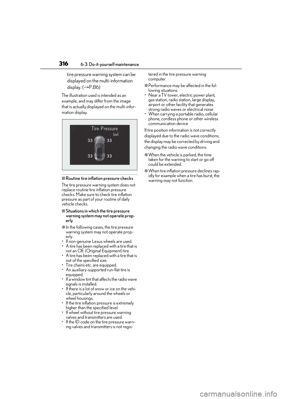 lexus LC500h 2021  Owners Manual / LEXUS 2021 LC500,LC500H OWNERS MANUAL (OM11559U) 3166-3. Do-it-yourself maintenance
tire pressure warning system can be 
displayed on the multi-information 
display. (P.86)
The illustration used is intended as an 
example, and may differ from the