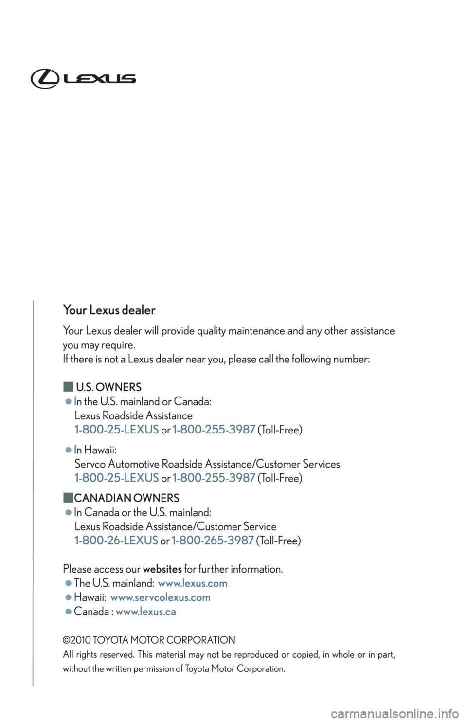 lexus LFA 2012  Technical Information / LEXUS 2012 LFA OWNERS MANUAL (OM77006U) 