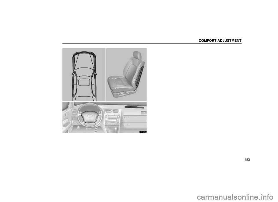lexus LS400 2000  Engine / LEXUS 2000 LS400 OWNERS MANUAL (OM50533U) COMFORT ADJUSTMENT
183
16L036b 
